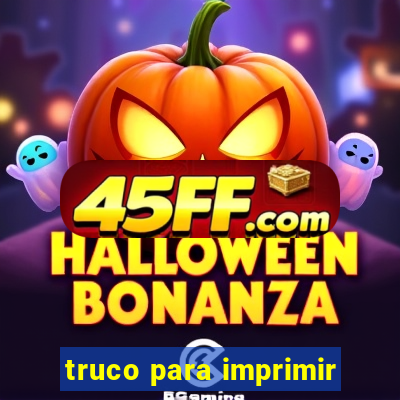 truco para imprimir